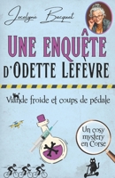 Viande froide et coups de pédale: Une enquête d'Odette Lefèvre (Cosy Mystery en Corse) (French Edition) 249428614X Book Cover