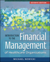 Introduction to the Financial Management of Healthcare Organizations, Fifth Edition 1567934129 Book Cover