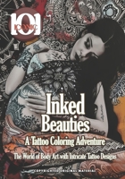 101 Iconic: Inked Beauties - A Tattooed Girls Coloring Adventure, Color Your Way through the Inked World of Beauty!: Explore the W null Book Cover