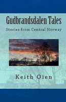 Gudbrandsdalen Tales: Short Stories from Central Norway 1460943775 Book Cover