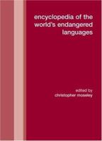 Encyclopedia of the World's Endangered Languages (Curzon Language Family Series) 0415563313 Book Cover