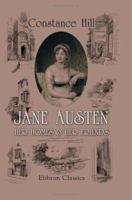 Jane Austen: her Homes and her Friends 0486826767 Book Cover