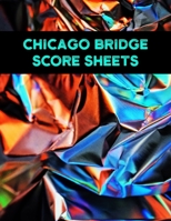 Chicago Bridge Score Sheets: A pad of scoresheets: Perfect for scorekeeping: Shiny crumpled paper cover 1695764374 Book Cover