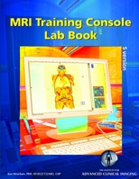 MRI Training Console Lab Book 098537652X Book Cover