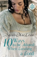 Ten Ways to Be Adored When Landing a Lord