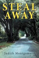 Steal Away 1468546694 Book Cover