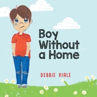 Boy Without a Home 1958381039 Book Cover