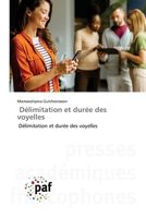 Délimitation et durée des voyelles (French Edition) 6630107985 Book Cover