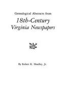 Genealogical Abstracts from 18th Century Virginia Newspapers 0806311991 Book Cover