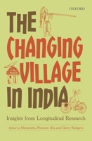 The Changing Village in India: Insights from Longitudinal Research 0199461864 Book Cover