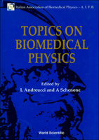 Topics on Biomedical Physics - Proceedings of the 6th National Congress of the Italian Association of Biomedical Physics 981021037X Book Cover