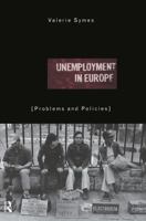 Unemployment in Europe: Problems and Policies 0415118247 Book Cover