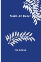 Maid-To Order 9356705488 Book Cover