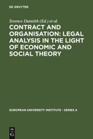 Contract and Organization: Legal Analysis in the Light of Economic and Social Theory 3110107058 Book Cover