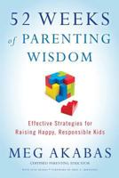 52 Weeks of Parenting Wisdom 0615628656 Book Cover