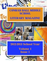Conrad Ball Middle School Literary Magazine 1300532874 Book Cover