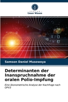 Determinanten der Inanspruchnahme der oralen Polio-Impfung 620360688X Book Cover