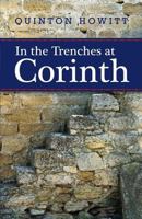 In the Trenches at Corinth 1499589417 Book Cover
