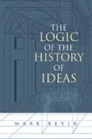 Logic of the History of Ideas, The 0521016843 Book Cover