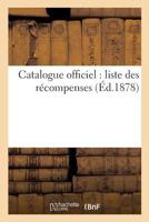 Catalogue officiel: liste des récompenses (Savoirs Et Traditions) 2014450587 Book Cover