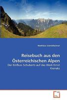 Reisebuch aus den Österreichischen Alpen 3639264924 Book Cover