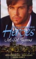 Billionaire Heroes: Jet-Set Tycoons 026386684X Book Cover