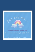 God and me: Devotions to withstand Tests and Trials...You are not alone in the valley, for I AM with Thee. B0DFM646P6 Book Cover
