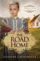 The Road Home 0997880287 Book Cover