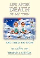 Life After Death of My Twin 1450077285 Book Cover