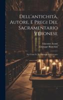 Dell'antichità, Autore, E Pregi Del Sacramentario Veronese: Nel Tomo Iv. Di Anastasio Bibliotecario... B0CMDHJDRN Book Cover