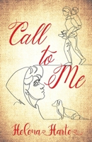 Call to Me 1838066802 Book Cover