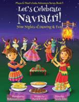 Let's Celebrate Navratri! (Nine Nights of Dancing & Fun) (Maya & Neel's India Adventure Series, Book 5) 1945792329 Book Cover