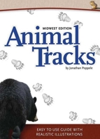 Animal Tracks: Midwest Edition 1591933242 Book Cover