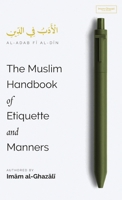 The Muslim Handbook of Etiquette and Manners (HB) B0F5BSGVYR Book Cover