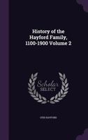 History of the Hayford Family, 1100-1900; Volume 2 1362885150 Book Cover