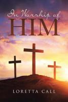 In Worship of Him 1644584786 Book Cover