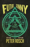 Future Skinny B09SKQ6BNV Book Cover