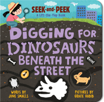 Digging for Dinosaurs: Beneath the Street 1728296641 Book Cover