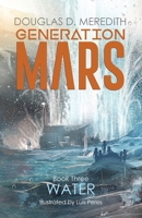 Water: Generation Mars, Book Three 1733731067 Book Cover