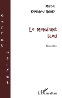 Le Mendiant Bleu (Encres Noires) (French Edition) 2738493688 Book Cover