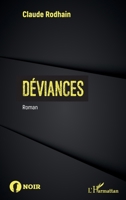 Déviances: Roman (Noir) (French Edition) 2343243476 Book Cover
