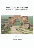 Barbarians at the Gate: Studies in Language Attitudes 1443817031 Book Cover