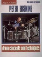 Peter Erskine - Drum Concepts and Techniques 0881887781 Book Cover