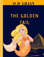 The Golden Tail: Mermaid Tales 1075740568 Book Cover