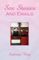 Sex Stories and Emails 1436379695 Book Cover