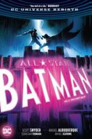 All-Star Batman (2016-2017) Vol. 3: The First Ally (All-Star Batman 1401284302 Book Cover
