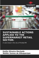 Sustainable Actions Applied to the Supermarket Retail Sector 6206581098 Book Cover