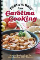 Best of the Best from Carolina Cooking: Selected Recipes from North Carolina AT&T Pioneers 1934193607 Book Cover