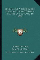 Journal of a Tour in the Highlands and Western Islands of Scotland in 1800 0548288232 Book Cover