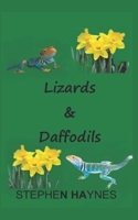Lizards and Daffodils : A Story of Family, Life, Love and Drama 1671693728 Book Cover